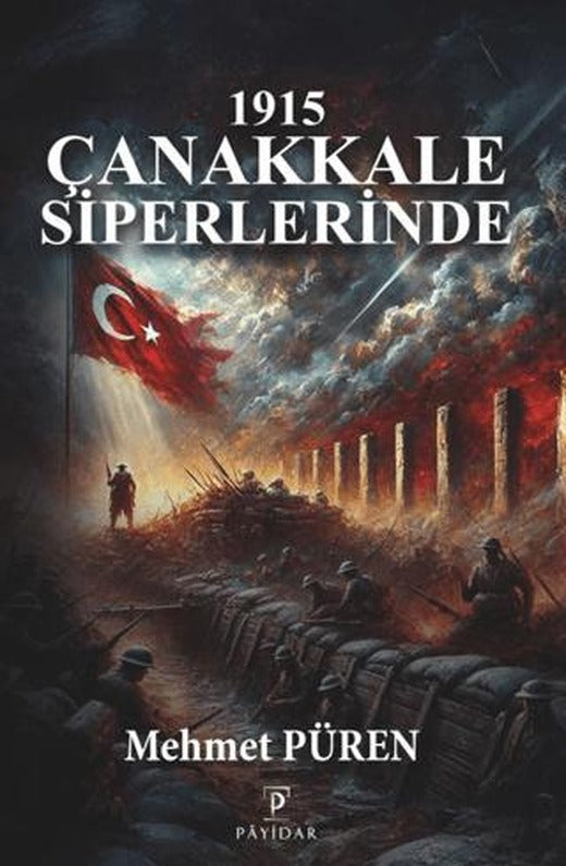 1915 Çanakkale Siperlerinde
