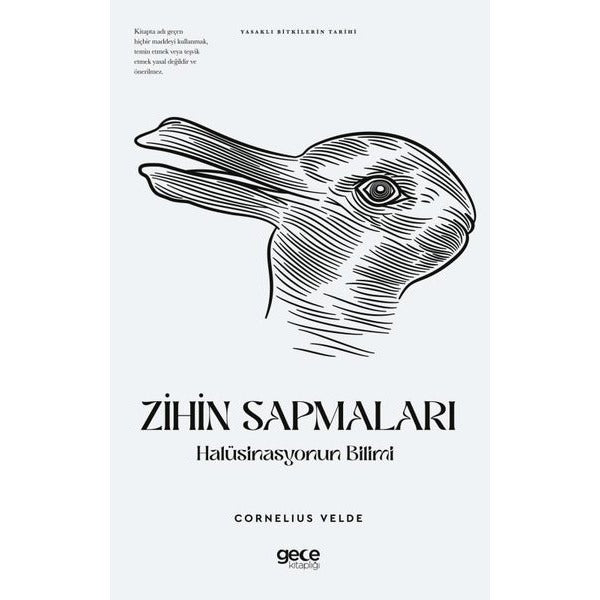 Zihin Sapmaları: Halüsinasyonun Bilimi - Yasaklı Bitkilerin Tarihi | Gece Kitaplığı (İnce Kapak)