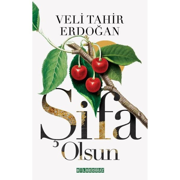 Şifa Olsun | Bilgeoğuz Yayınları (Ciltsiz)