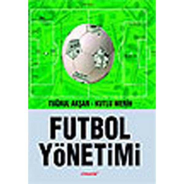 Futbol Yönetimi | Literatür Yayıncılık (İnce Kapak)