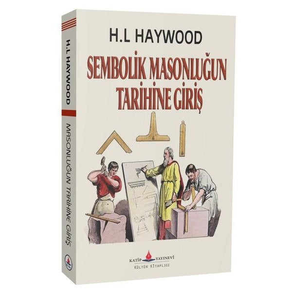 Sembolik Masonluğun Tarihine Giriş