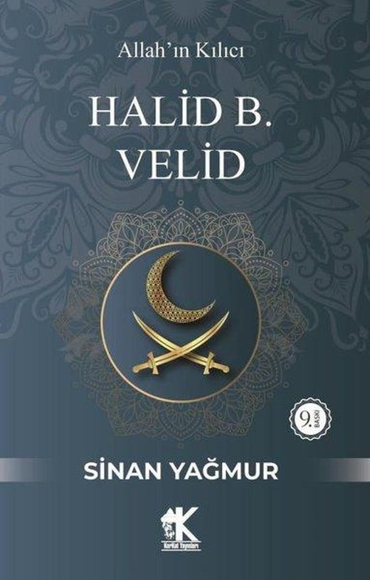 Halid B. Velid: Allah'ın Kılıcı | Korkut Yayınları (İnce Kapak)