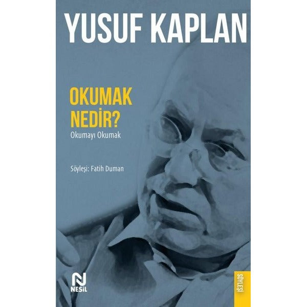 Okumak Nedir? Okumayı Okumak | Nesil Yayınları (İnce Kapak)