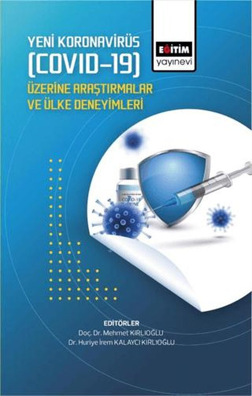 Yeni Koronavirüs (Covid-19) Üzerine Araştırmalar Ve Ülke Deneyimleri | Eğitim Yayınevi - Bilimsel Eserler (Ciltsiz)