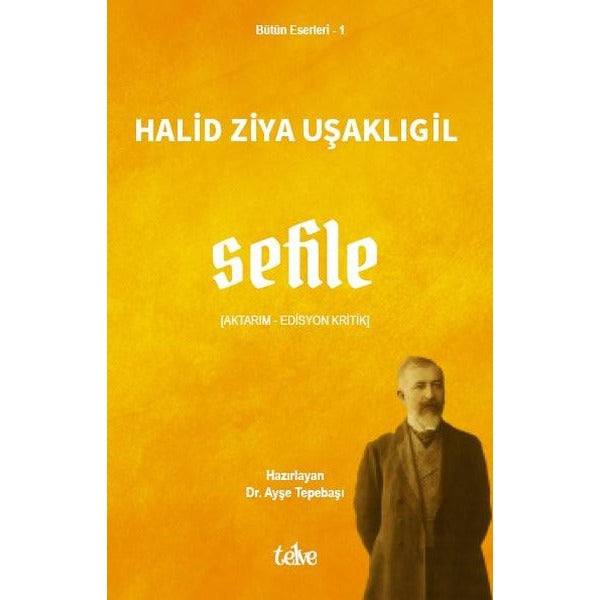 Sefile (Aktarım - Edisyon Kritik) | Telve Kitap (İnce Kapak)