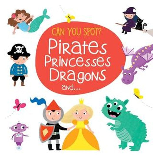 Can You Spot - Pirates Princesses Dragons And | Yoyo Books (Ciltli)