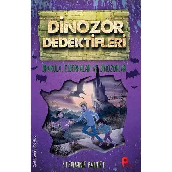 Drakula-Ejderhalar ve Dinozorlar-Dinozor Dedektifleri | Peta (İnce Kapak)