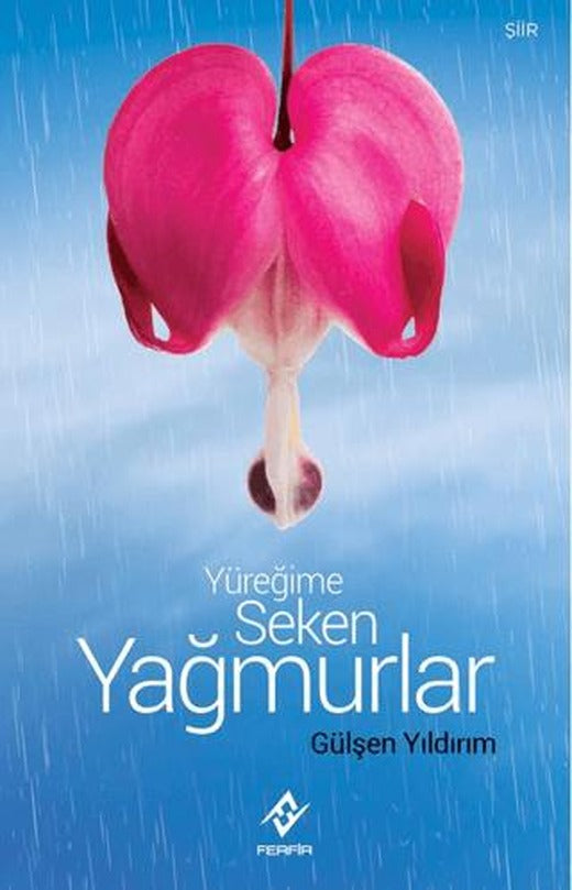 Yüreğime Seken Yağmurlar
