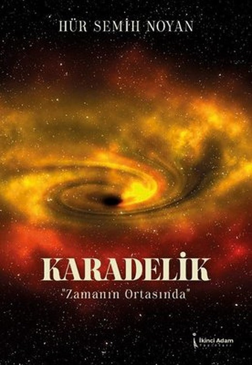 Karadelik - Zamanın Ortasında | İkinci Adam Yayınları