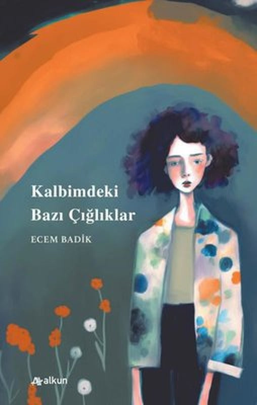 Kalbimdeki Bazı Çığlıklar | Alkun