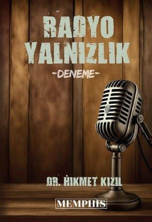 Radyo Yalnızlık - Deneme | Memphis Yayınları (İnce Kapak)