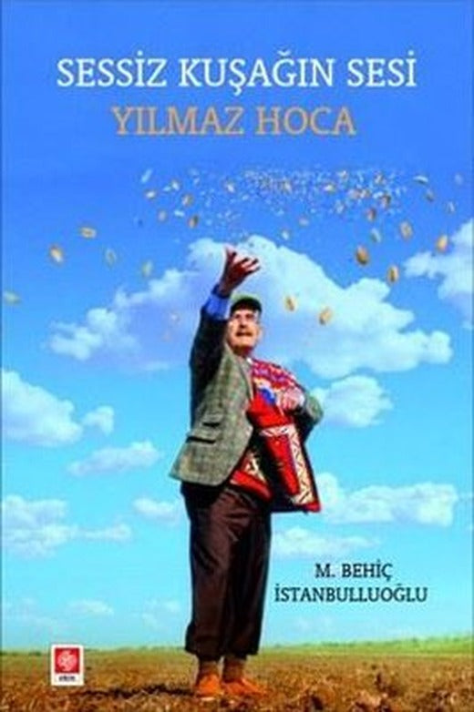 Sessiz Kuşağın Sesi: Yılmaz Hoca | Ekin Basım Yayın (İnce Kapak)
