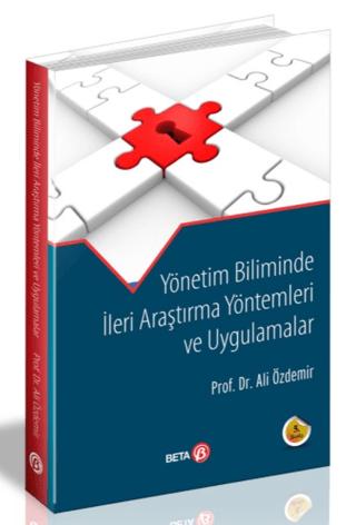 Yönetim Biliminde İleri Araştırma Yöntemleri ve Uygulamalar | Beta Yayınevi (Ciltsiz)  - Resim 1