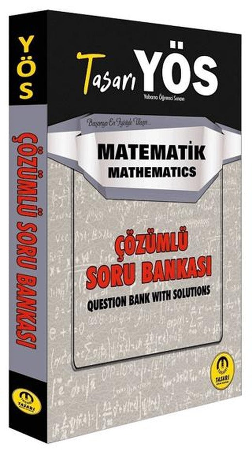YÖS Matematik Çözümlü Soru Bankası | Tasarı Eğitim Yayınları (Ciltsiz)