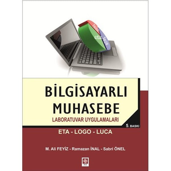 Bilgisayarlı Muhasebe Laboratuvar Uygulamaları | Ekin Basım Yayın (İnce Kapak)