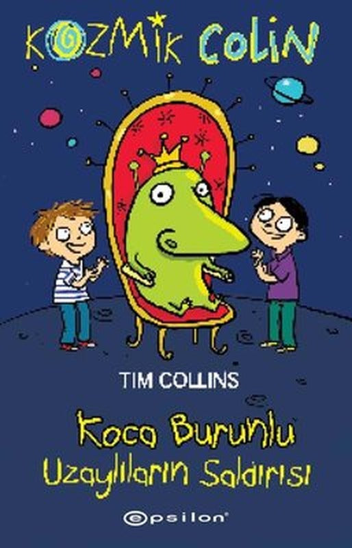Kozmik Colin - Koca Burunlu Uzaylıların Saldırısı | Epsilon Yayınevi