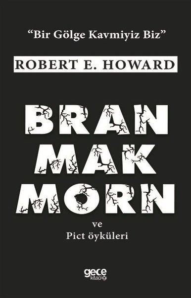 Bran Mak Morn ve Pict Öyküleri | Gece Kitaplığı (İnce Kapak)  - Resim 1