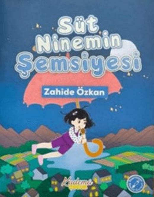 Süt Ninemin Şemsiyesi | Kudema Çocuk (Ciltsiz)