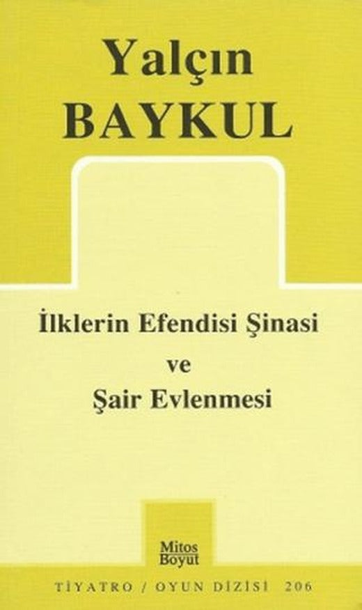 İlklerin Efendisi Şinasi ve Şair Evlenmesi | Mitos Boyut Yayınları (Ciltsiz)