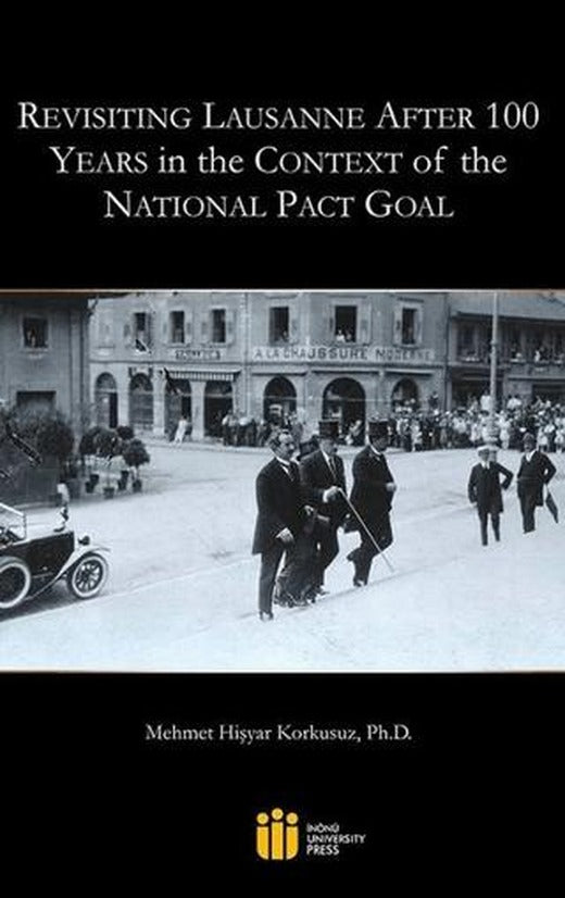 Revisiting Lausanne After 100 Years in the Context of the National Pact Goal
