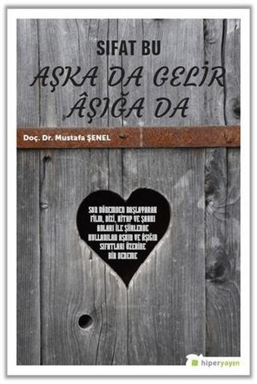 Sıfat Bu Aşka Da Gelir Aşığa Da