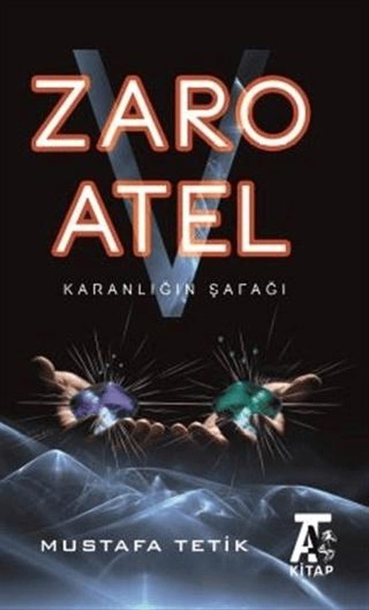 Zaro V Atel - Karanlığın Şafağı | Kitap At Yayınları (Ciltsiz)