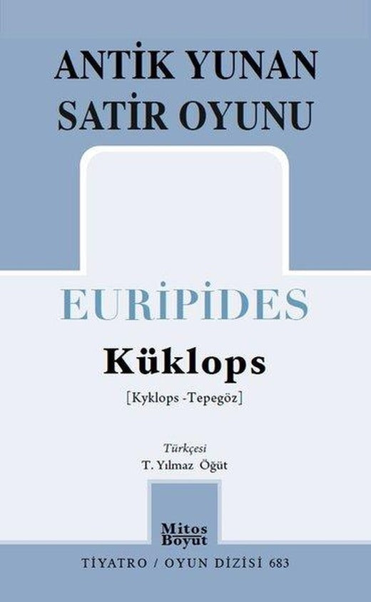 Küklops - Antik Yunan Satir Oyunu | Mitos Boyut Yayınları (İnce Kapak)