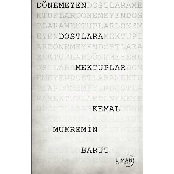 Dönemeyen Dostlara Mektuplar | Liman Yayınevi (Ciltsiz)