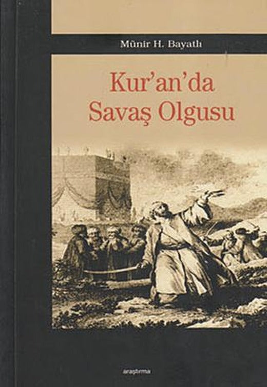 Kur’an’da Savaş Olgusu | Araştırma Yayınları (Ciltsiz)