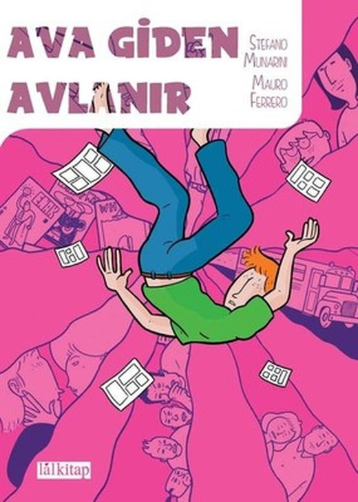 Ava Giden Avlanır | Lal
