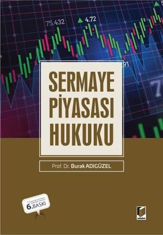 Sermaye Piyasası Hukuku | Adalet Yayınevi (Ciltli)