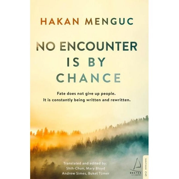 No Encounter is by Chance | Destek Yayınları