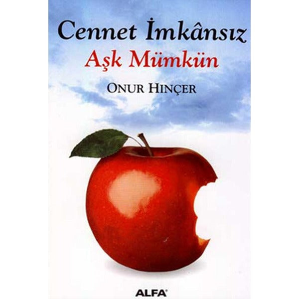 Cennet İmkansız Aşk Mümkün | Alfa Yayınları
