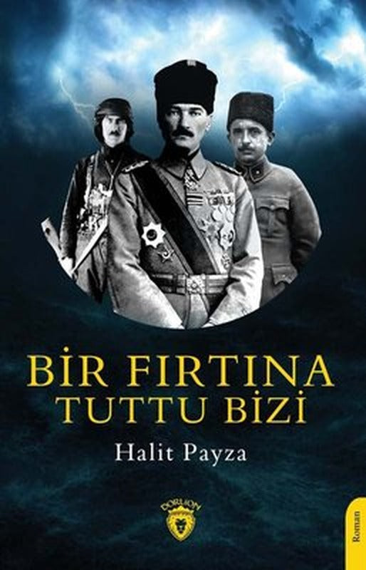 Bir Fırtına Tuttu Bizi | Dorlion Yayınevi