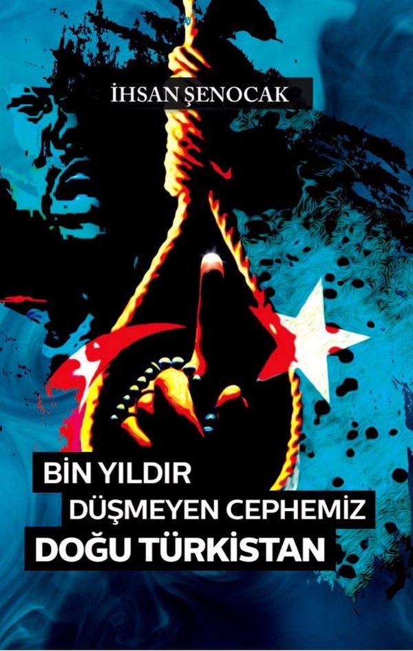 Bin Yıldır Düşmeyen Cephemiz Doğu Türkistan | Hüküm Kitap