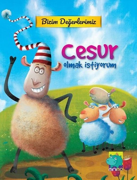 Bizim Değerlerimiz-Cesur Olmak İstiyorum | Minimo