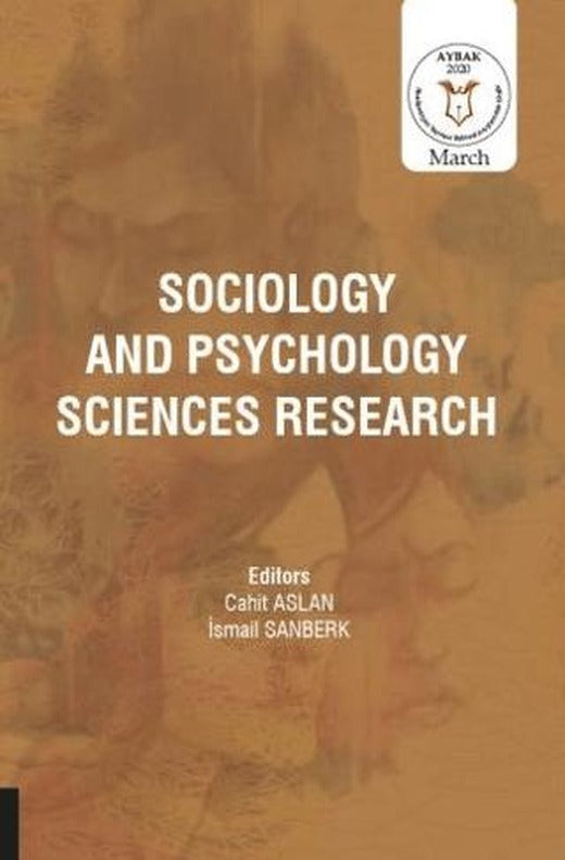 Sociology and Psychology Sciences Research (AYBAK 2020 Mart) | Akademisyen Kitabevi (Ciltsiz)