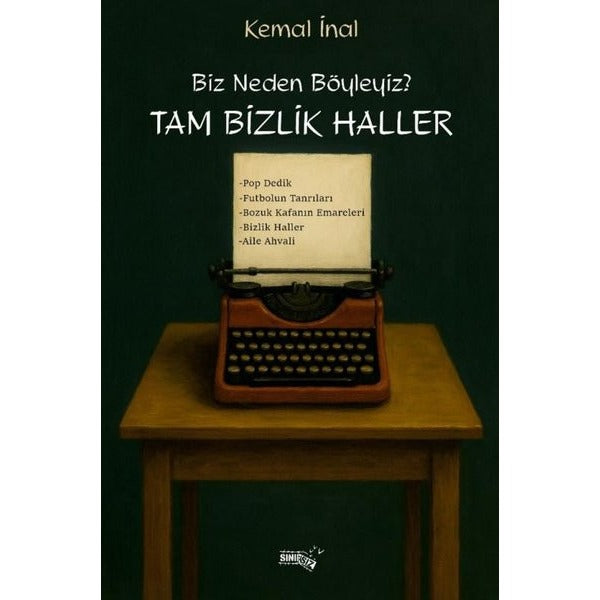 Biz Neden Böyleyiz? Tam Bizlik Halller