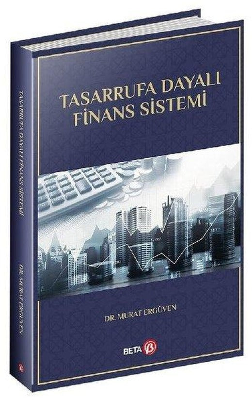 Tasarrufa Dayalı Finans Sistemi | Beta Yayınları (İnce Kapak)