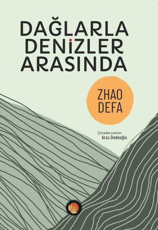 Dağlarla Denizler Arasında | Lotus Yayınları (İnce Kapak)