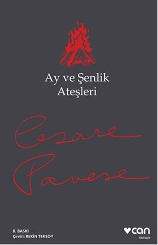 Ay ve Şenlik Ateşleri | Can Yayınları - Çağdaş Dünya Yazarları Dizisi (e-Kitap)