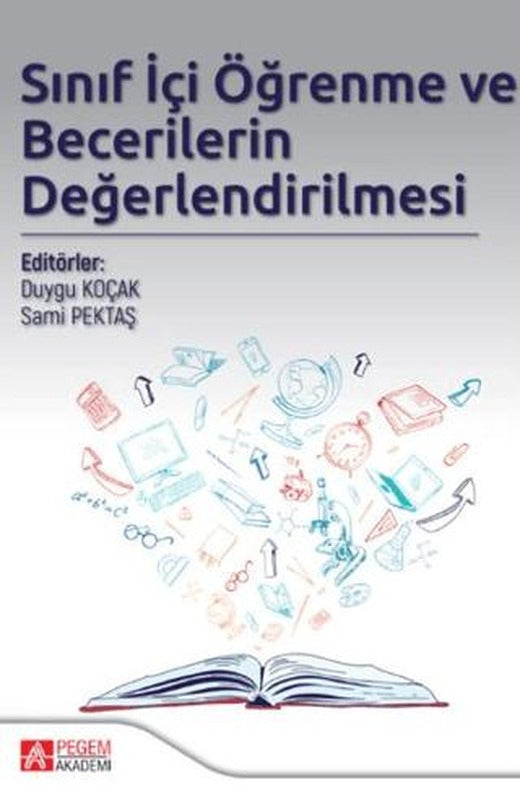 Sınıf İçi Öğrenme ve Becerilerin Değerlendirilmesi | Pegem Akademi Yayıncılık (Ciltsiz)