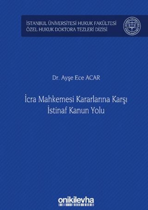 İcra Mahkemesi Kararlarına Karşı İstinaf Kanun Yolu | On İki Levha Yayınları (Ciltli)