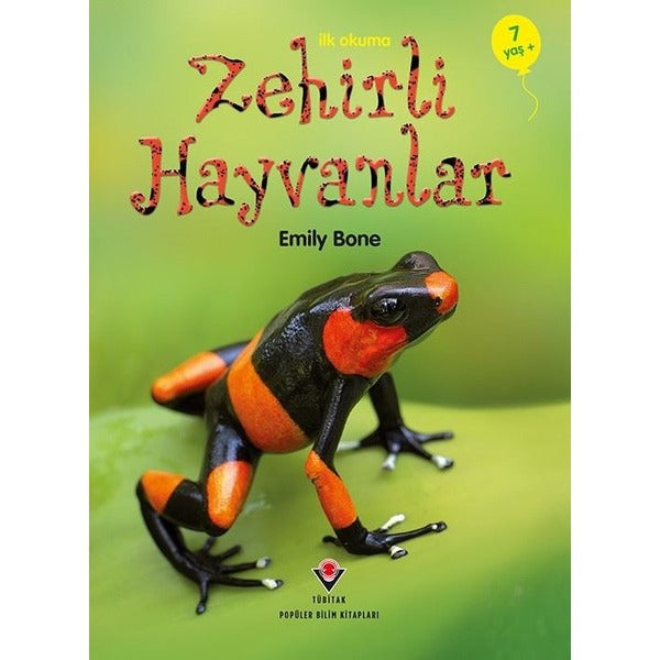 Zehirli Hayvanlar-İlk Okuma | Tübitak Yayınları