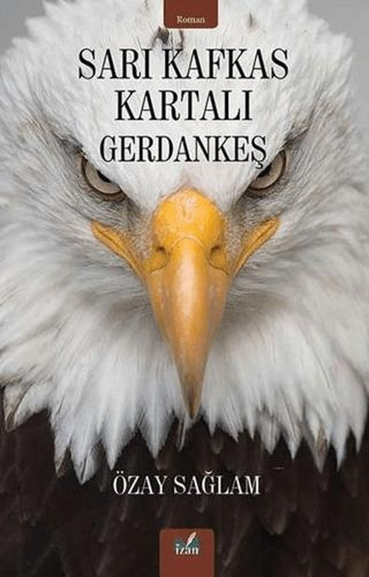 Sarı Kafkas Kartalı - Gerdankeş | İzan Yayıncılık (Ciltsiz)