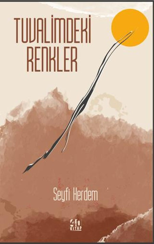 Tuvalimdeki Renkler | 40 Kitap (Ciltsiz)