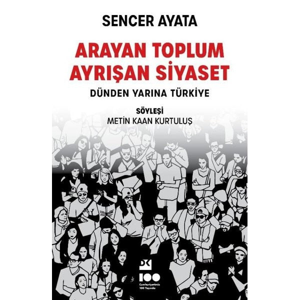 Arayan Toplum Ayrışan Siyaset: Dünden Yarına Türkiye | Doğan Kitap