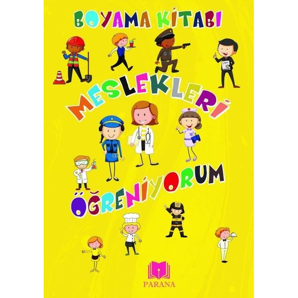 Meslekleri Öğreniyorum Boyama Kitabı | Parana (İnce Kapak)