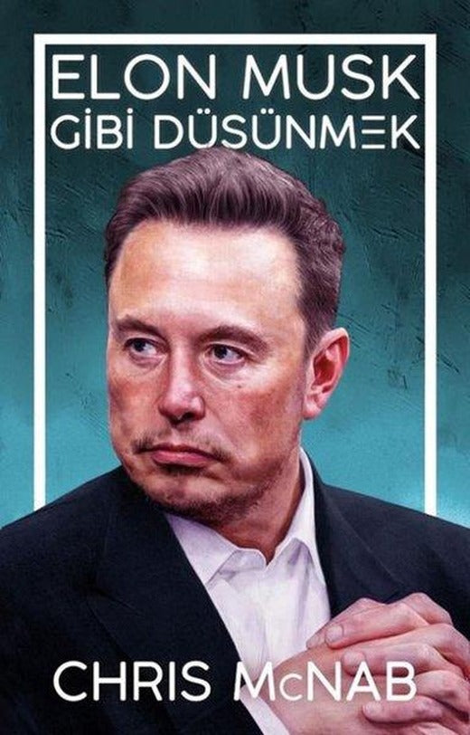 Elon Musk Gibi Düşünmek | Güney Kitap (İnce Kapak)