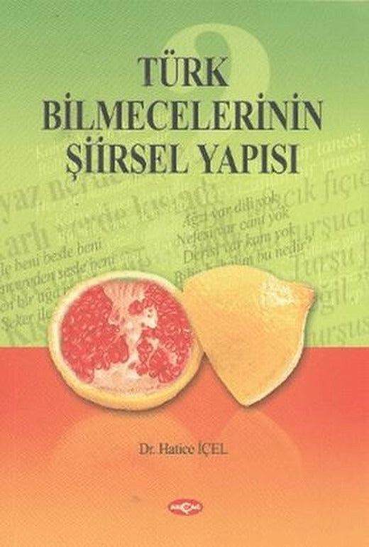 Türk Bilmecelerinin Şiirsel Yapısı | Akçağ Yayınları (Ciltsiz)